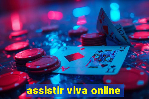 assistir viva online